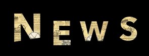 schwarzer Hintergrund mit goldenem Schriftzug "NEWS"